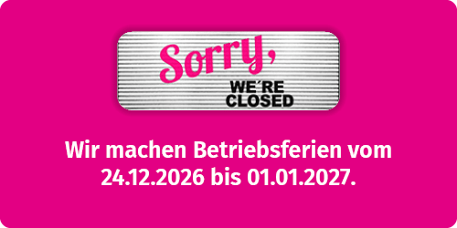 Wir machen Betriebsferien vom 24.12.2026 bis 01.01.2027.